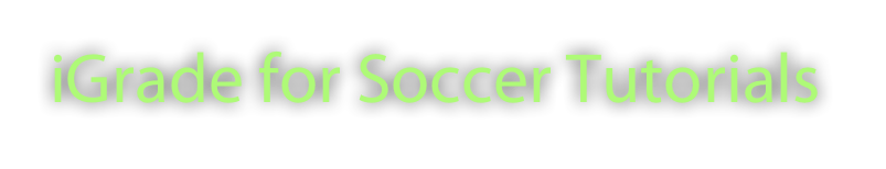 iGrade for Soccer Tutorials